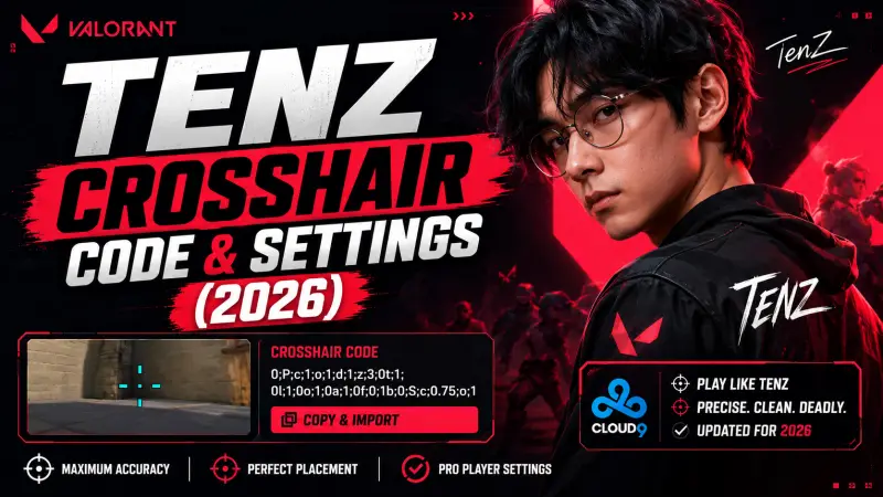TenZ Crosshair Code and Settings (2026)